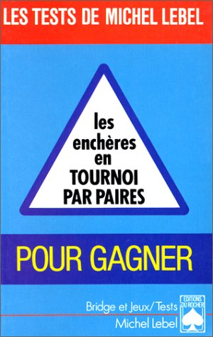 Les enchères en tournoi par paires