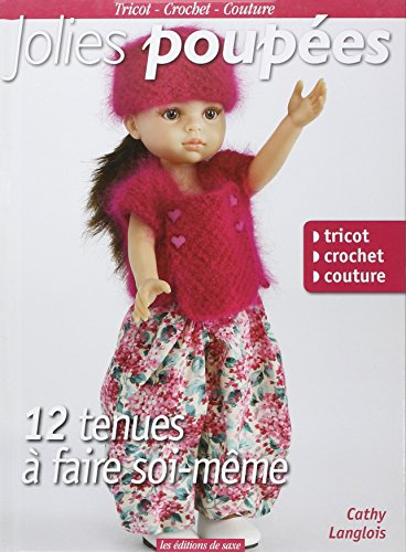 Jolies poupées : 12 tenues à faire soi-même