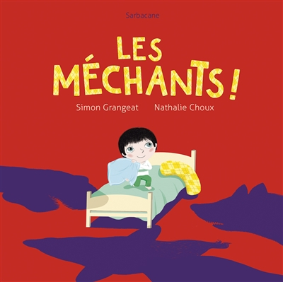 Les méchants !