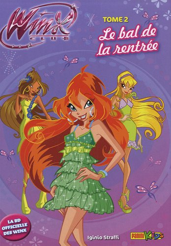 Winx club. Vol. 2. Le bal de la rentrée