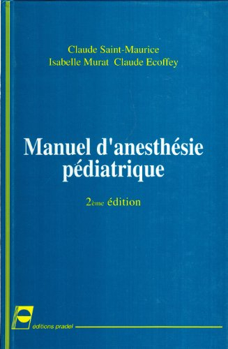 Manuel d'Anesthesie Pediatrique Saint-Maurice