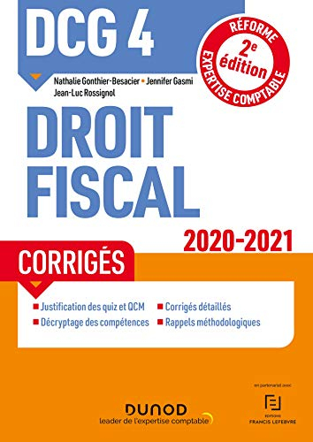 DCG 4, droit fiscal : corrigés : 2020-2021