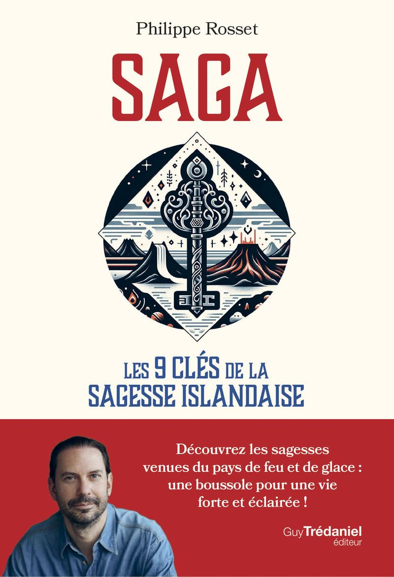 Saga : les 9 clés de la sagesse islandaise