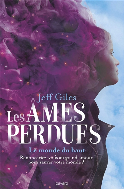 Les âmes perdues. Vol. 2. Le monde du haut