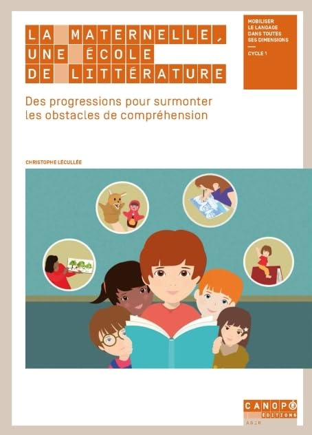 La maternelle, une école de littérature : des progressions pour surmonter les obstacles de compréhen