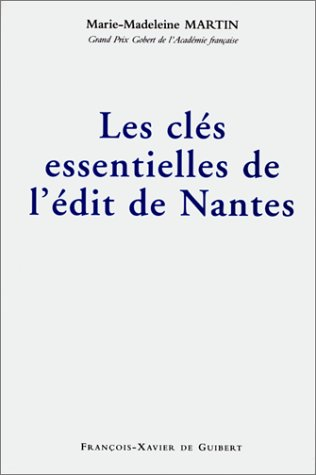 Les clés essentielles de l'édit de Nantes