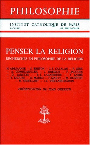 Penser la religion : recherches en philosophie de la religion
