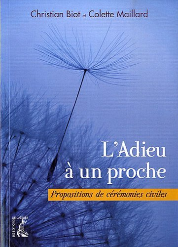 L'adieu à un proche : propositions de cérémonies civiles