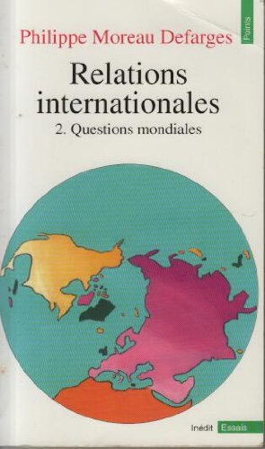 relations internationales, tome 2 : questions mondiales