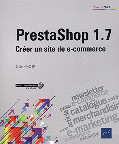 PrestaShop 1.7 : créer un site de e-commerce