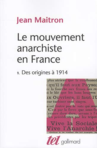 Le Mouvement anarchiste en France. Vol. 1