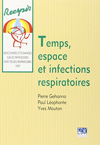 Temps, espace et infections respiratoires