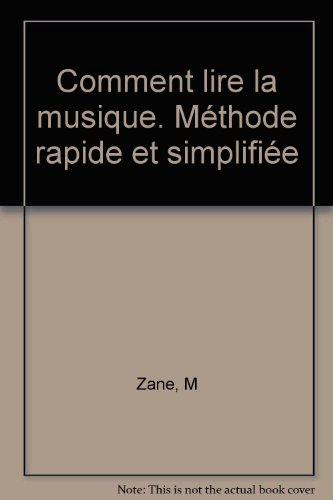 Comment lire la musique : méthode rapide et simplifiée ne nécessitant pas de connaissances préalable