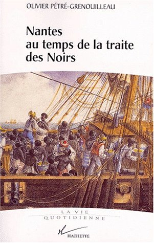 Nantes au temps de la traite des Noirs