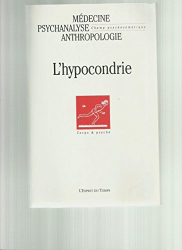 Champ psychosomatique, n° 39. L'hypocondrie