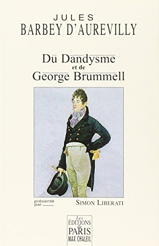 Du dandysme et de George Brummell