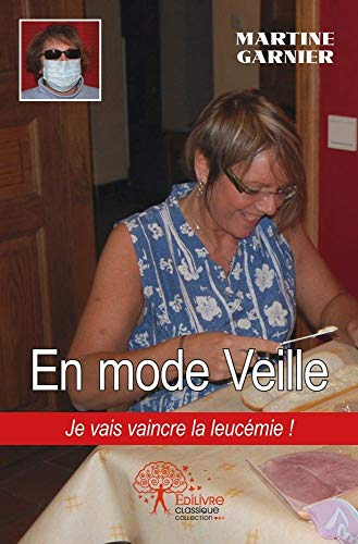 En mode veille : Je vais vaincre la leucémie !