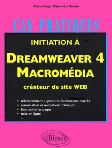 Initiation à Dreamweaver 4, Macromédia, créateur de site Web