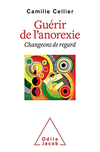 Guérir de l'anorexie : changeons de regard