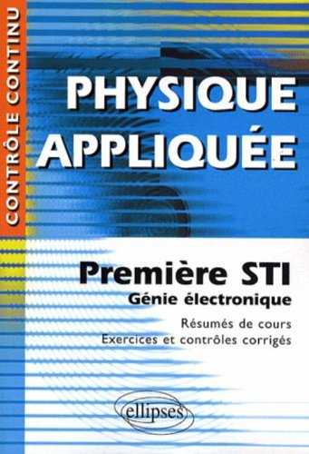 Physique appliquée, première STI : génie électronique