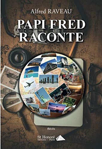 Papi Fred raconte : récits