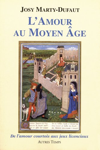 L'amour au Moyen Age