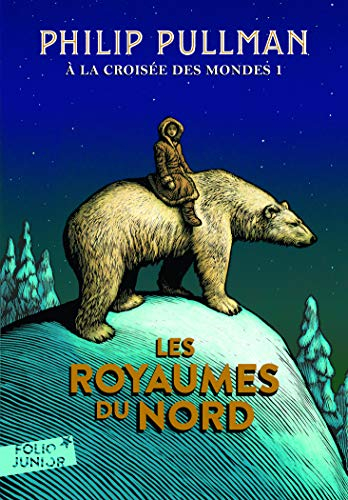 A la croisée des mondes. Vol. 1. Les royaumes du Nord