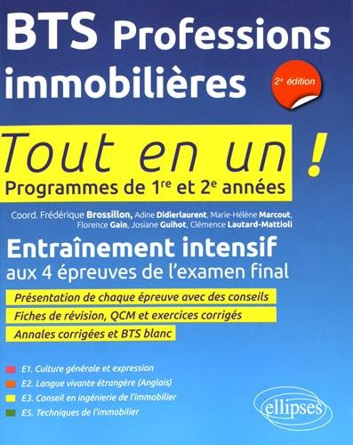 BTS PI, professions immobilières : tout en un, programmes de 1re et 2e années : entraînement intensi