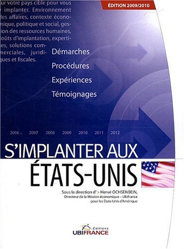 S'implanter aux Etats-Unis : 2009-2010