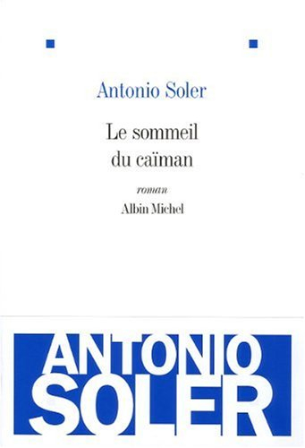 Le sommeil du caïman