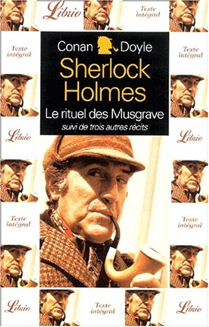 quatre aventures de sherlock holmes : le rituel des musgrave suivi de l'interprète grec. : une affai