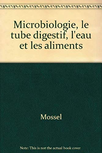 Microbiologie : le tube digestif, l'eau et les aliments