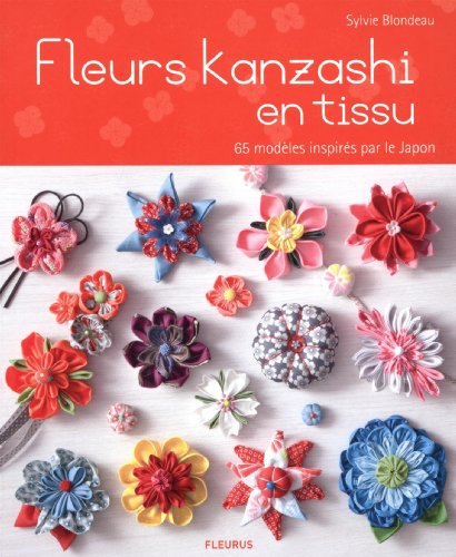 Fleurs kanzashi en tissu : 65 modèles inspirés par le Japon