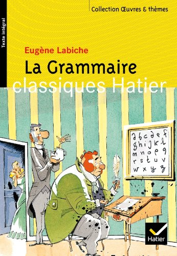 La grammaire. L'anglais tel qu'on le parle