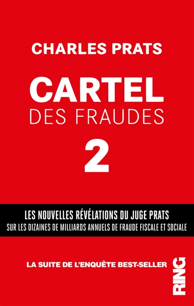 Cartel des fraudes. Vol. 2. Les nouvelles révélations du juge Prats sur les dizaines de milliards an