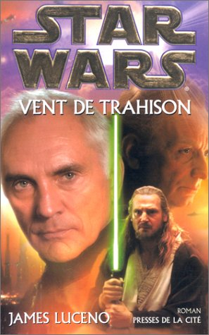 Star wars : vent de trahison