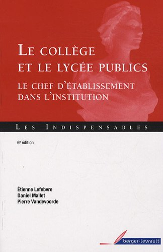 Le collège et le lycée publics : le chef d'établissement dans l'institution