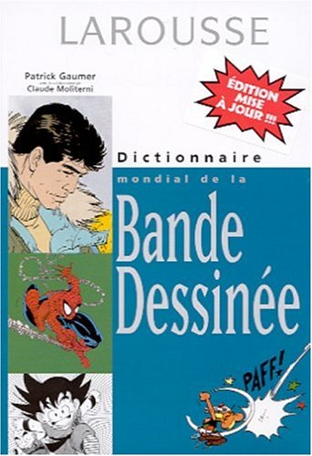 Dictionnaire mondial de la bande dessinée - Patrick Gaumer