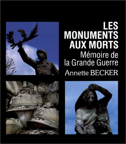 les monuments aux morts : mémoire de la grande guerre