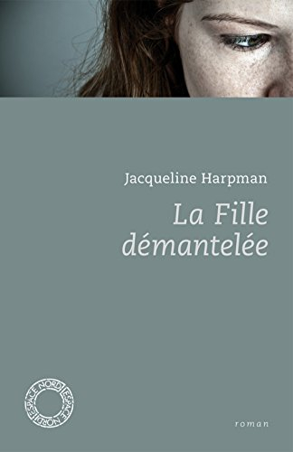 La fille démantelée. Histoire de Jenny