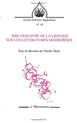 Bibliographie de la critique sur les littératures maghrébines