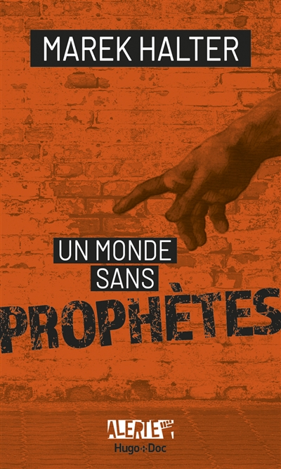 Un monde sans prophètes