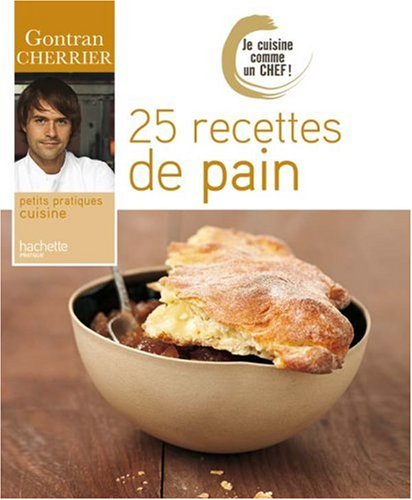 25 recettes de pain