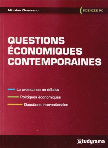 Questions économiques contemporaines : la croissance en débats, politiques économiques, questions in