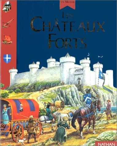 Les châteaux forts