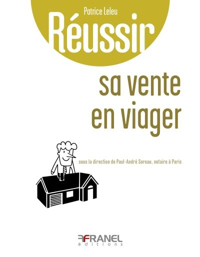 Réussir sa vente en viager