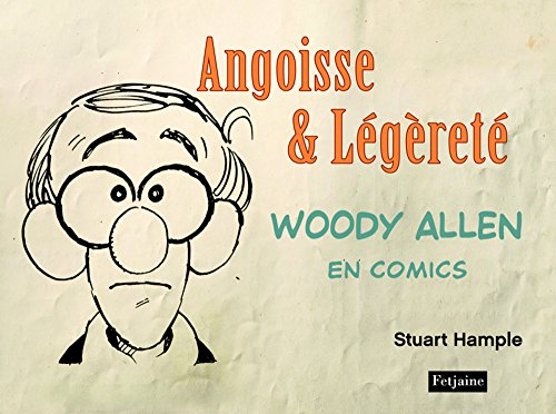 Woody Allen en comics. Vol. 1. Angoisse & légèreté