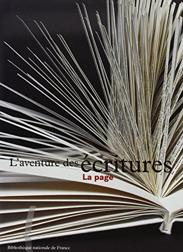 L'aventure des écritures. Vol. 3. La page : exposition, Paris, Bibliothèque nationale de France, 19 