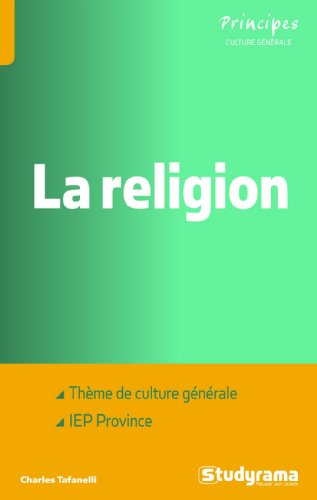 La religion : thème de culture générale aux concours d'entrées des IEP de provinces