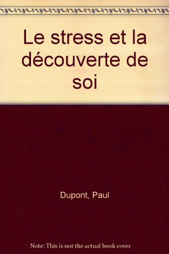 Le Stress et la découverte de soi